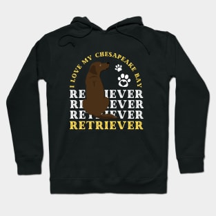 Chesapeake Bay retriever Cute Life is better with my dogs I love all the dogs Hoodie